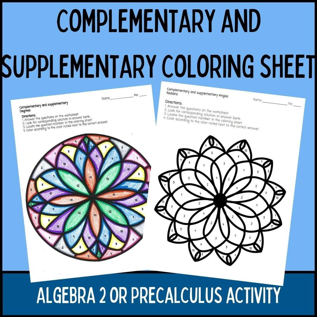 Complementary And Supplementary Coloring Sheet Algebra 2 Or Precalculus Activity Classful