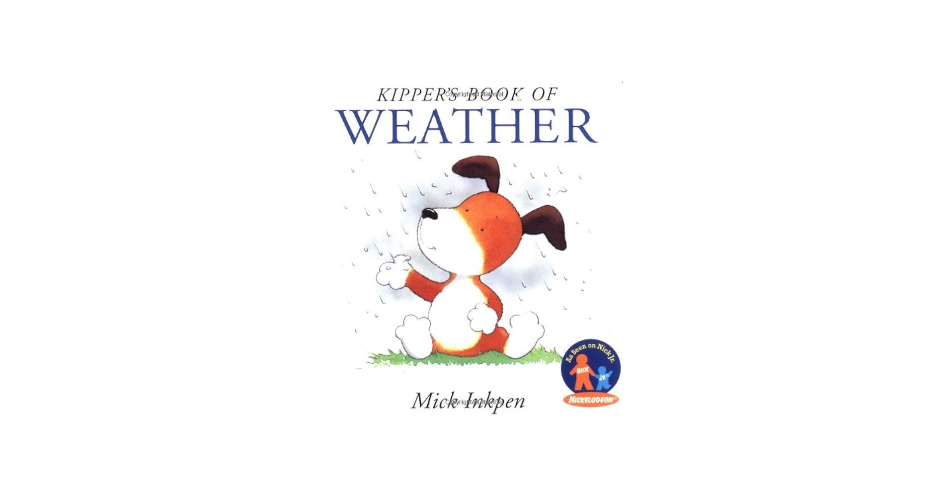 Kipper S Book Of Weather Inkpen Mick 9780152022952 Amazon Books